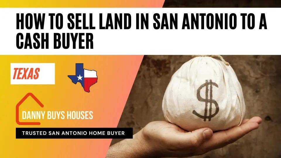 how to sell land in San Antonio to a cash buyer article graphic