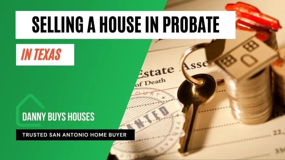 selling a house in probate texas post graphic