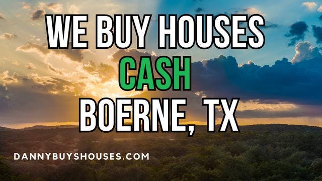 sell my house fast for cash we buy houses Boerne, TX
