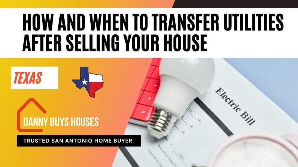 how and when to transfer utilities after selling your house