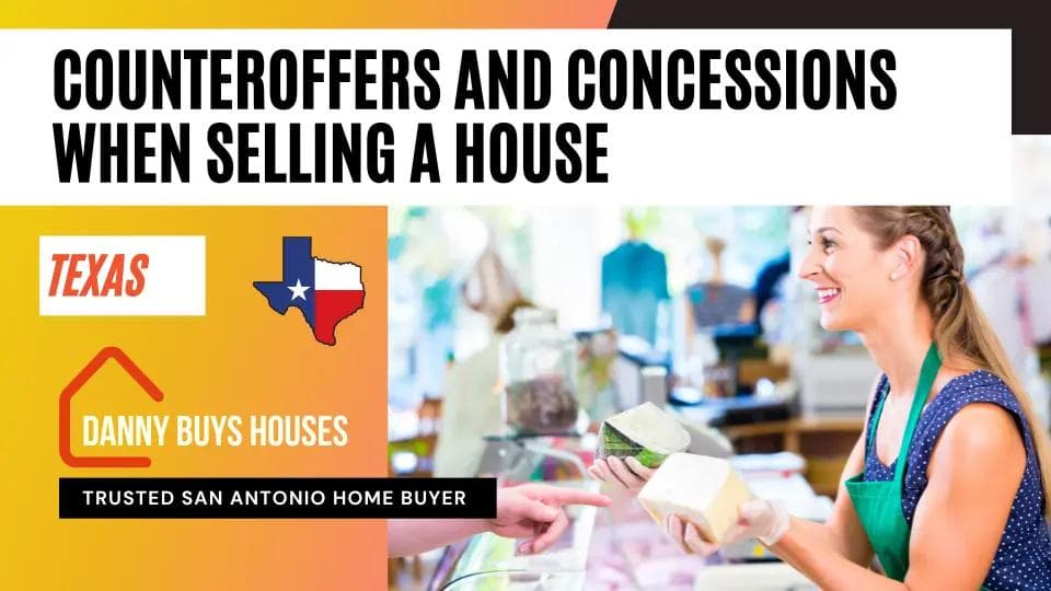 counteroffers and concessions when selling a home