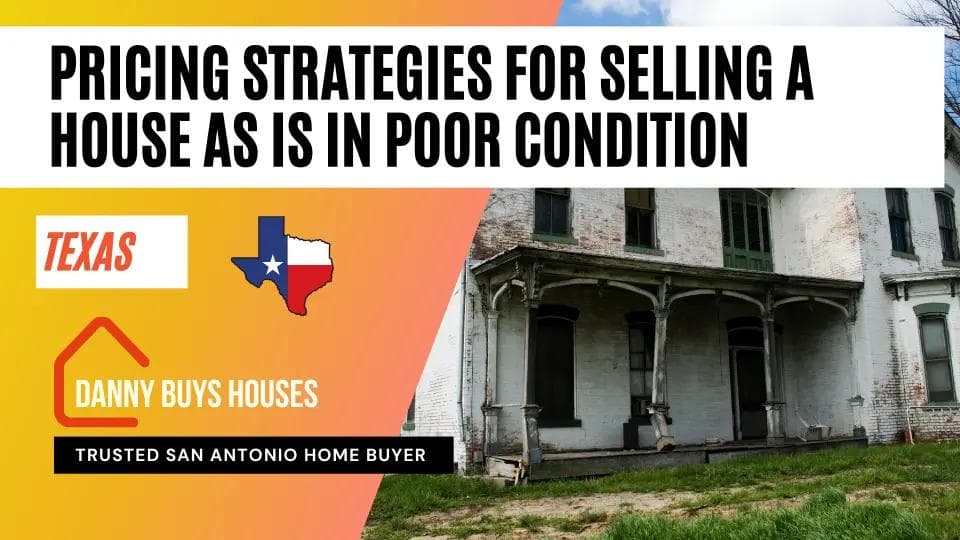 pricing strategies for selling a house in bad condition as is