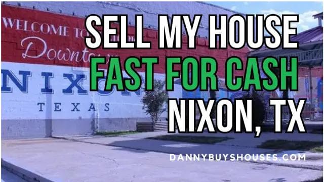 sell my house fast for cash we buy houses in nixon texas