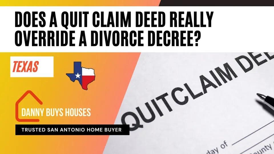 quitclaim override divorce decree texas article graphic