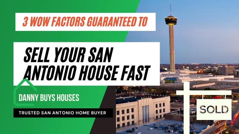 3 wow factors guaranteed to sell your san antonio house: part 2 post graphic