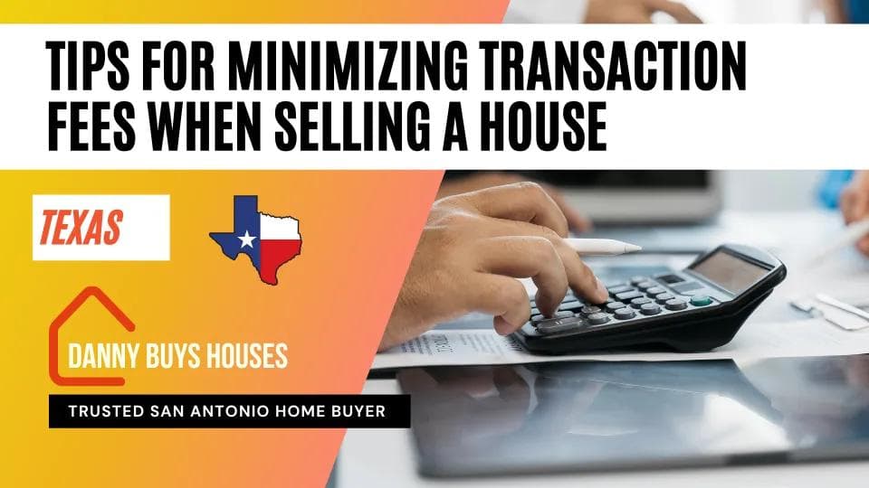 minimizing transaction fees when selling a house