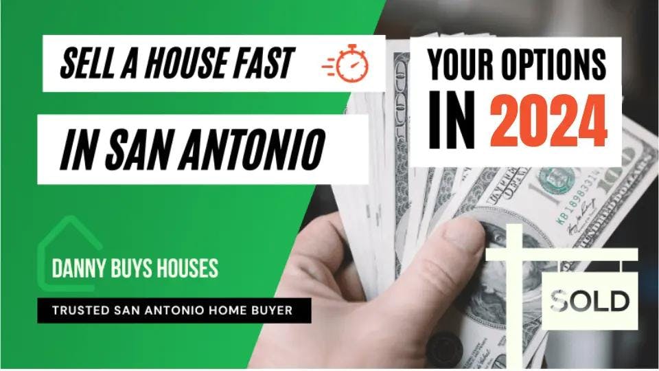 sell house fast san antonio 2024 article graphic