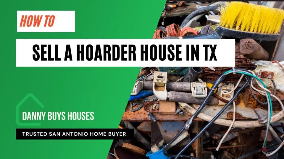 selling a hoarder house in texas guide