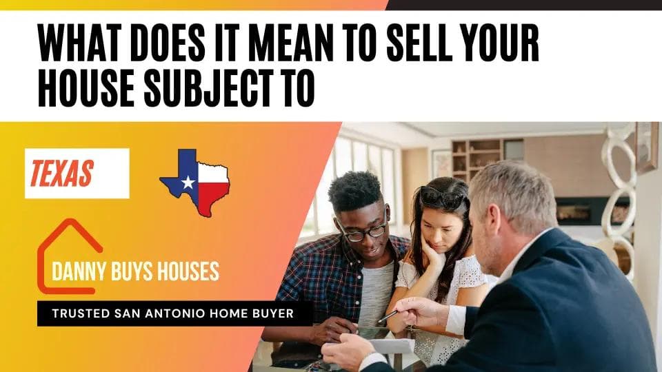 what does it mean to sell your house subject to article graphic
