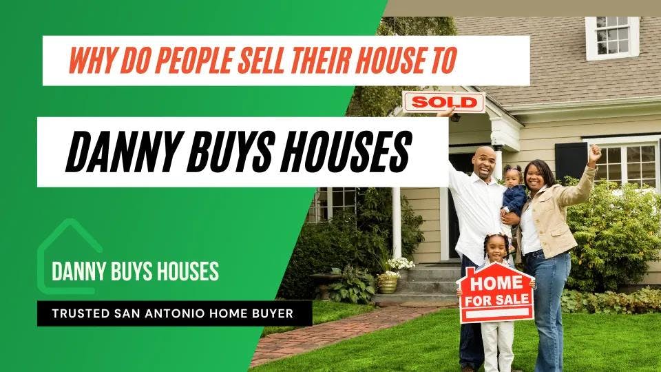 why do people sell their house to danny buys houses post graphic